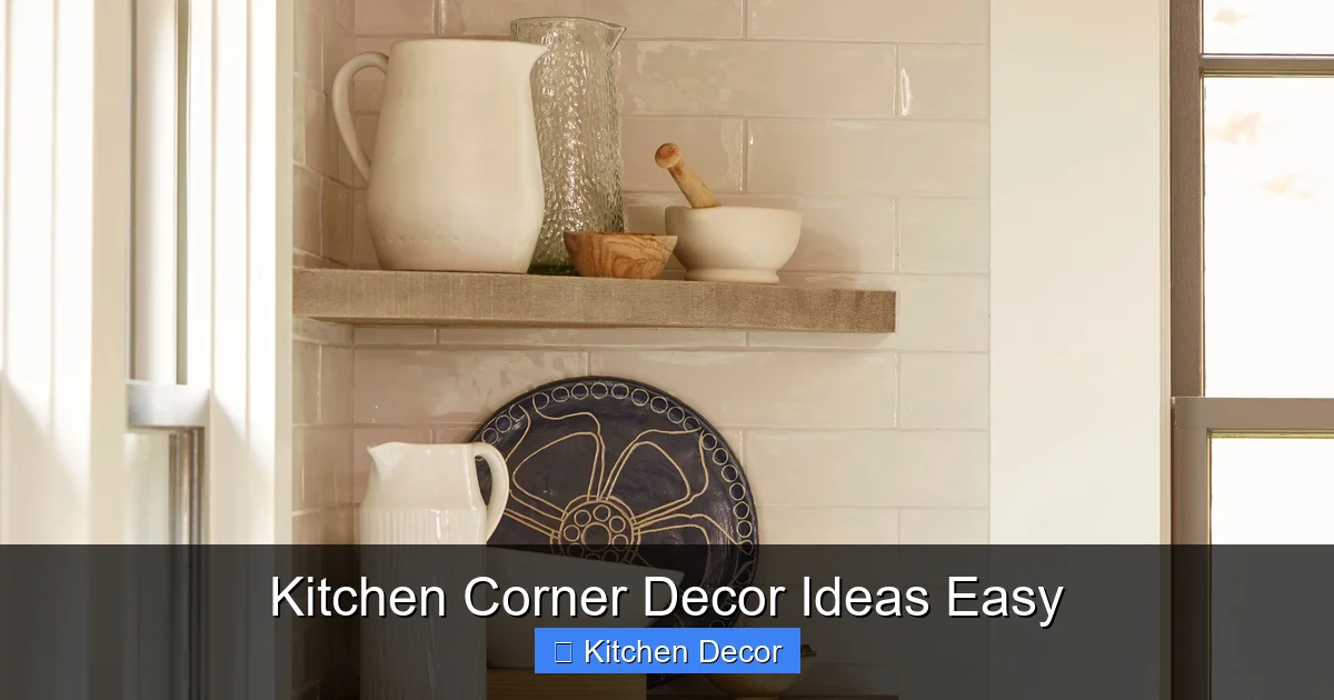 Kitchen Corner Decor Ideas Easy