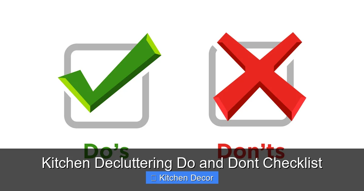 Kitchen Decluttering Do and Dont Checklist