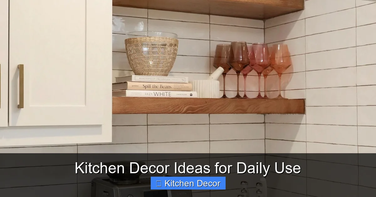 Kitchen Decor Ideas for Daily Use