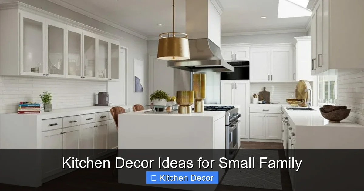 Kitchen Decor Ideas for Small Family