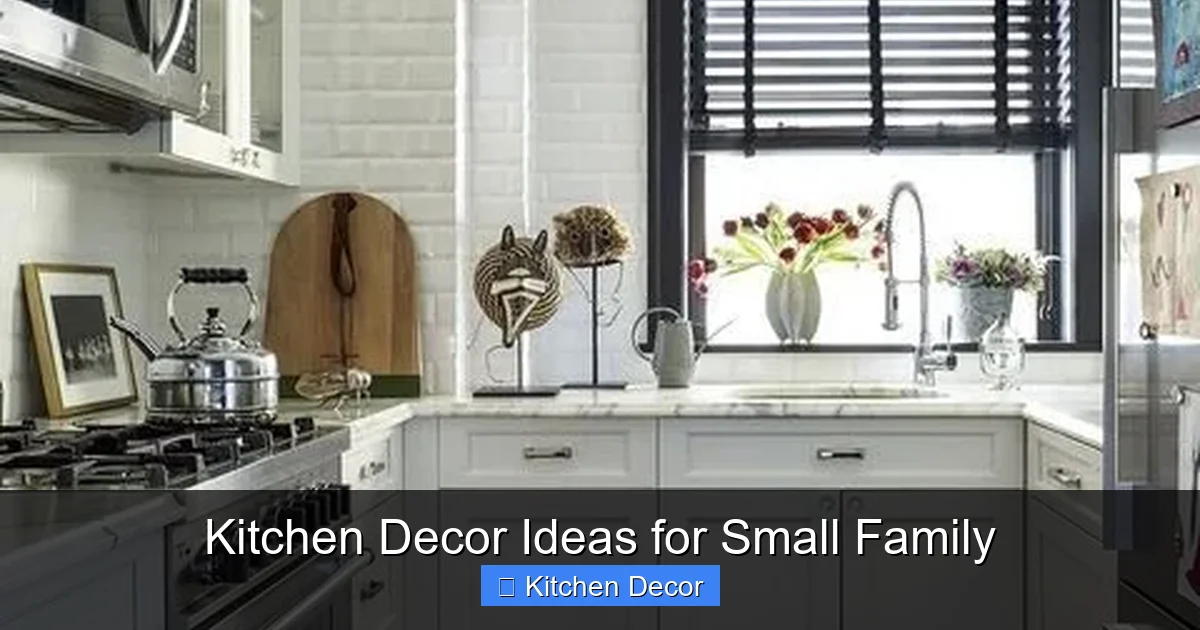 Kitchen Decor Ideas for Small Family