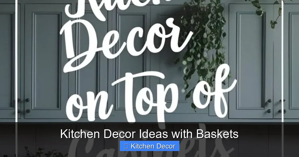 Kitchen Decor Ideas with Baskets