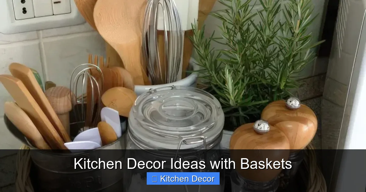 Kitchen Decor Ideas with Baskets