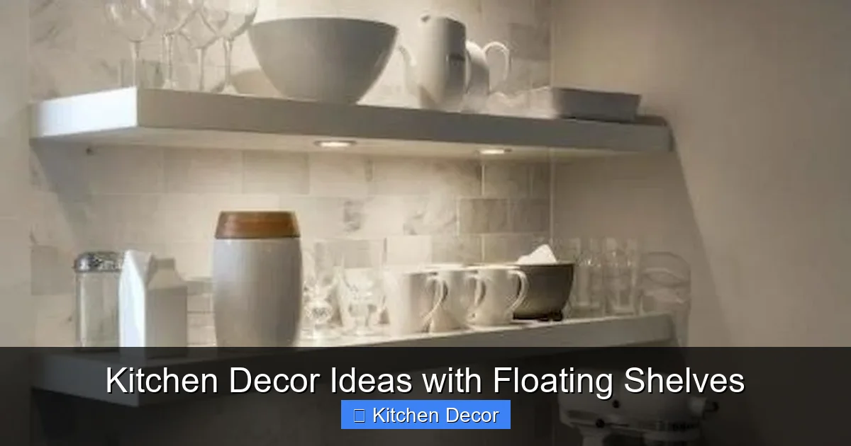 Kitchen Decor Ideas with Floating Shelves