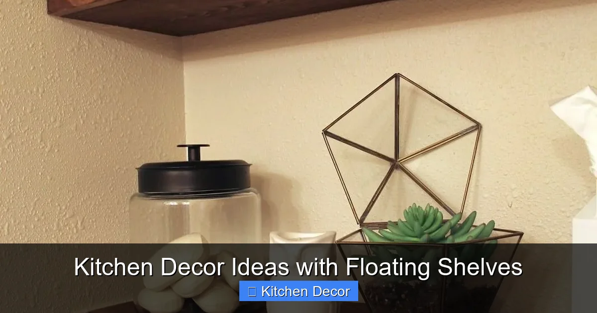 Kitchen Decor Ideas with Floating Shelves