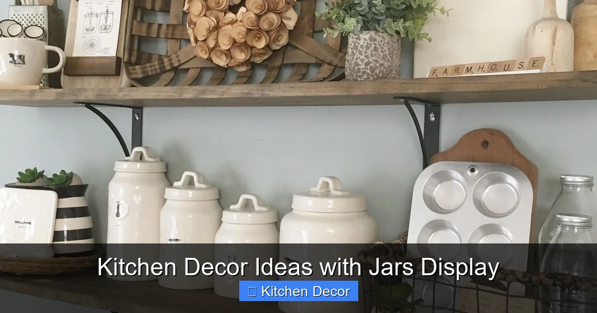 Kitchen Decor Ideas with Jars Display