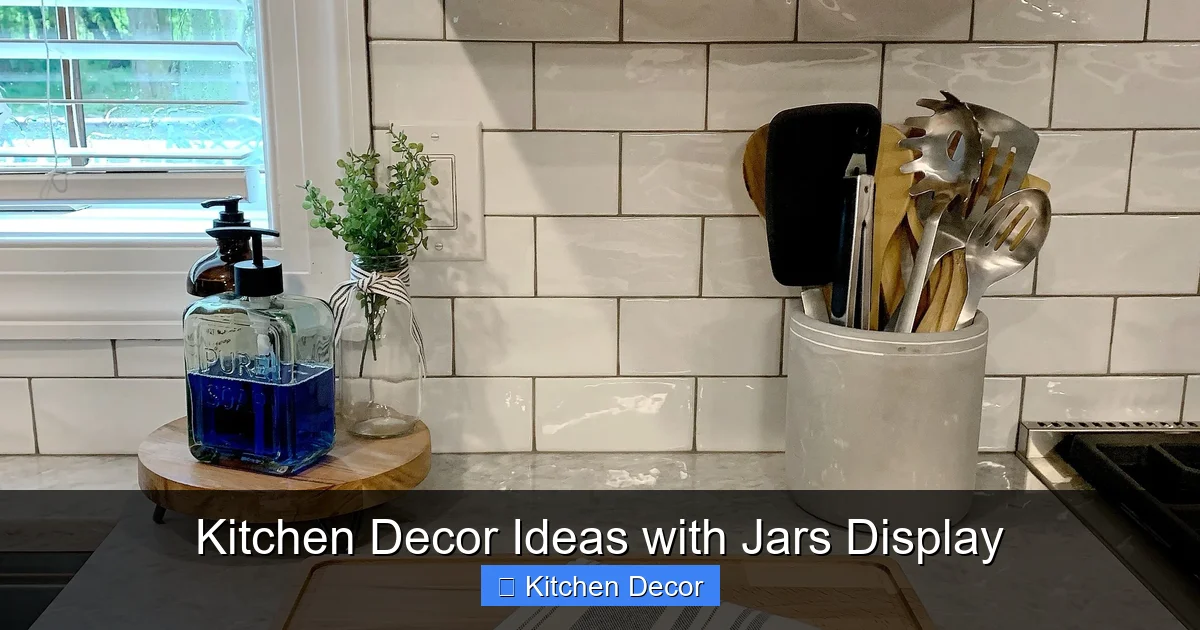 Kitchen Decor Ideas with Jars Display