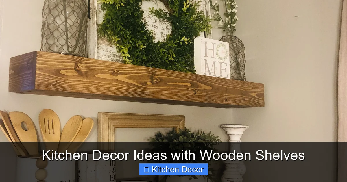Kitchen Decor Ideas with Wooden Shelves