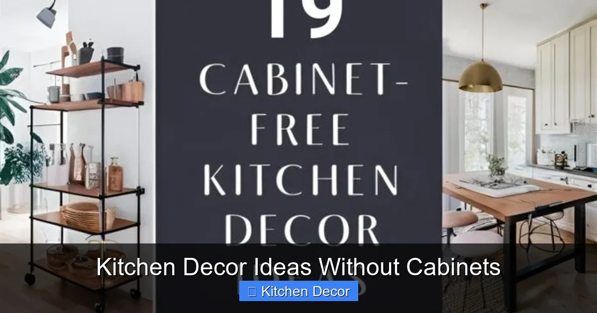 Kitchen Decor Ideas Without Cabinets