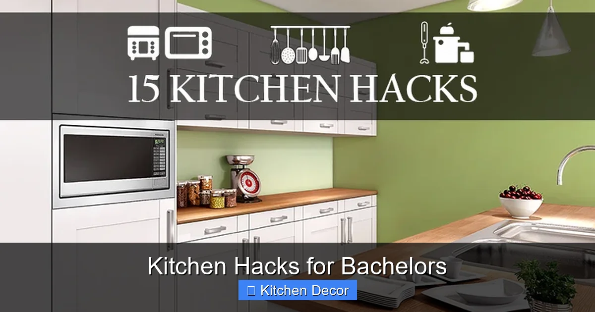 Kitchen Hacks for Bachelors