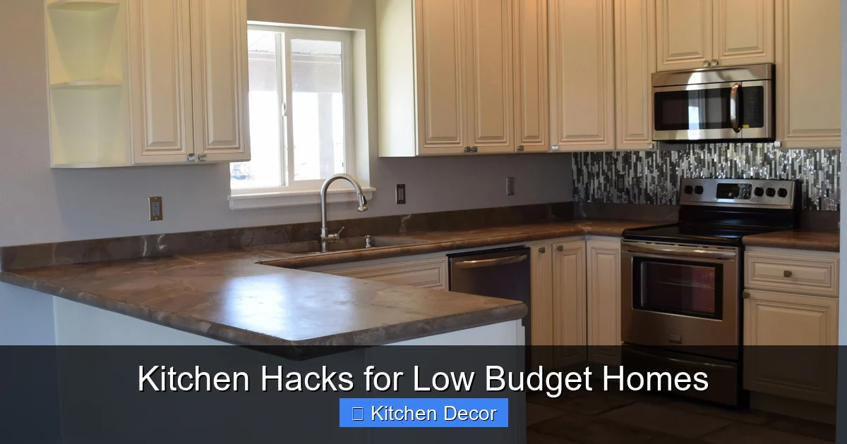 Kitchen Hacks for Low Budget Homes