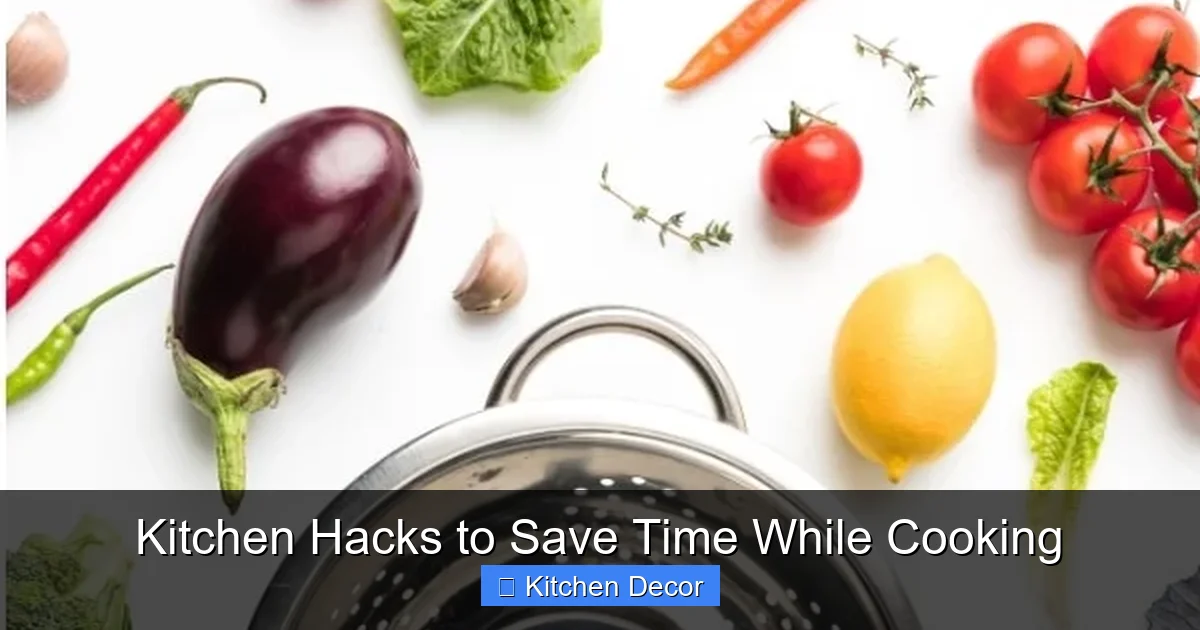 Kitchen Hacks to Save Time While Cooking