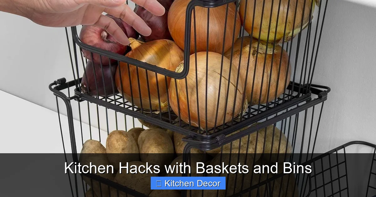 Kitchen Hacks with Baskets and Bins