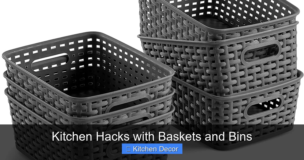 Kitchen Hacks with Baskets and Bins
