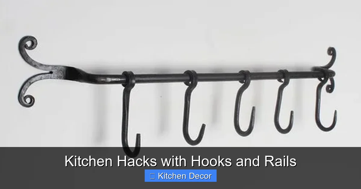 Kitchen Hacks with Hooks and Rails