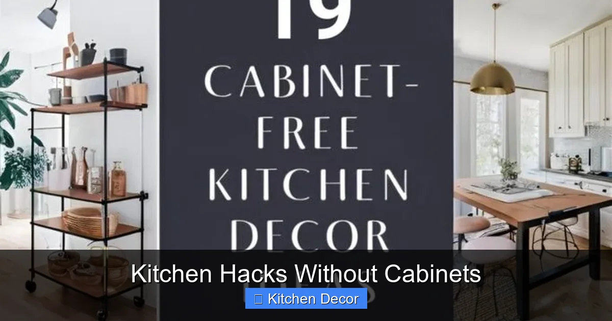 Kitchen Hacks Without Cabinets