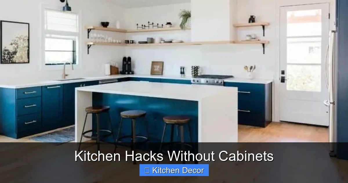 Kitchen Hacks Without Cabinets