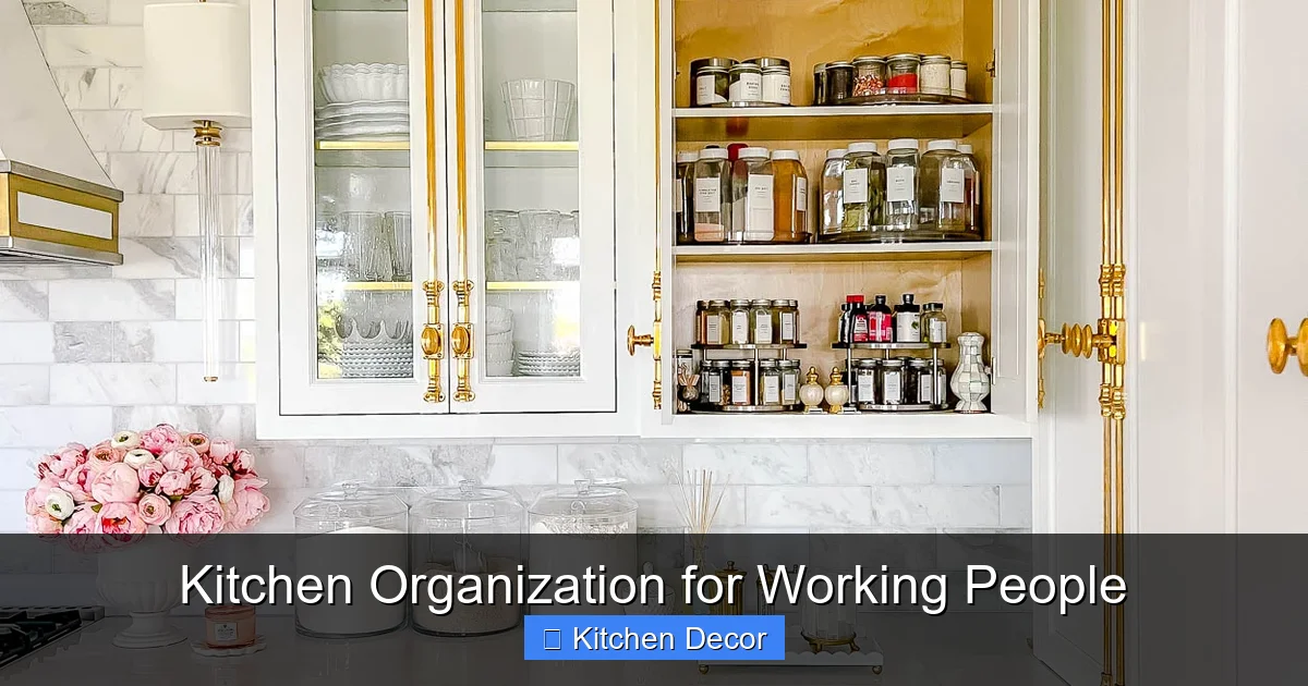 Kitchen Organization for Working People