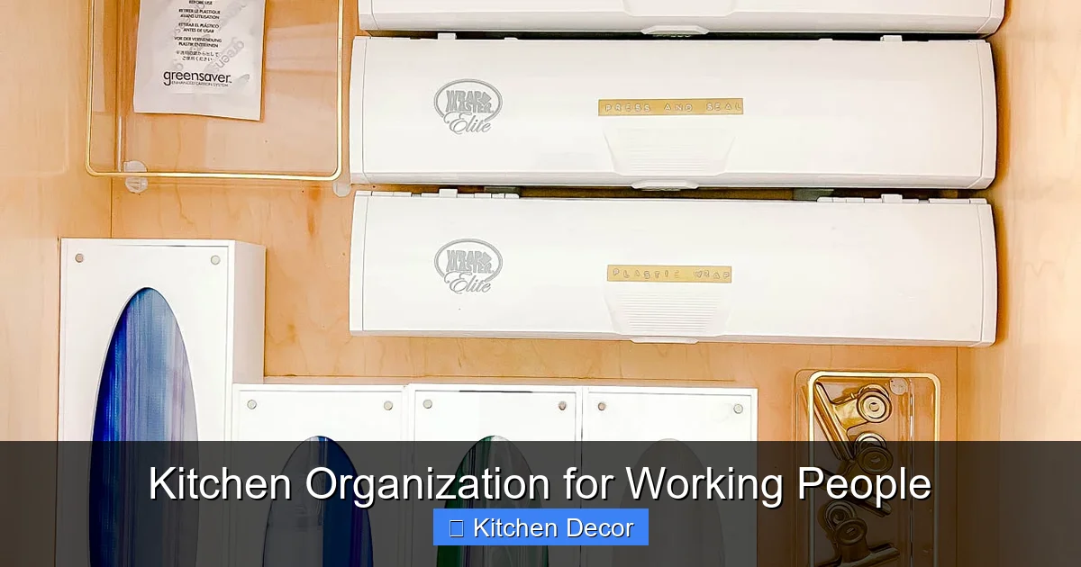 Kitchen Organization for Working People