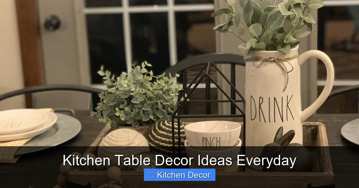 Kitchen Table Decor Ideas Everyday