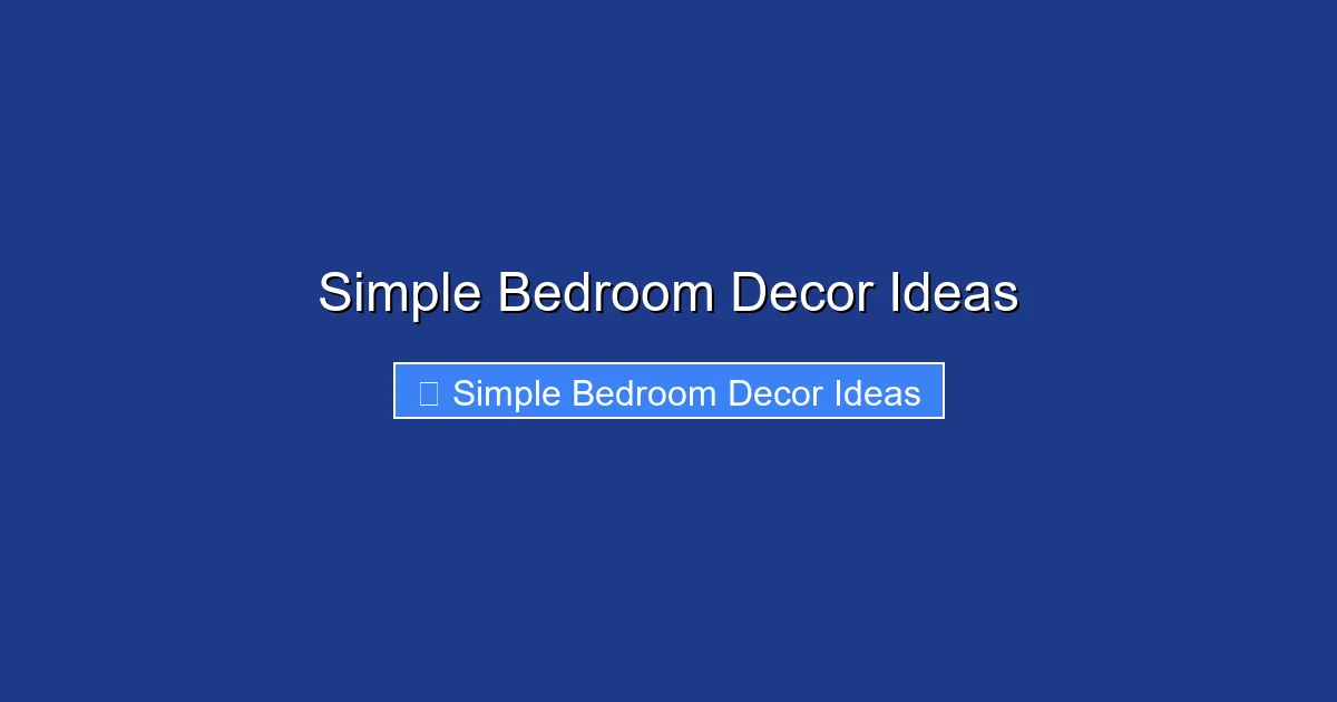 Simple Bedroom Decor Ideas