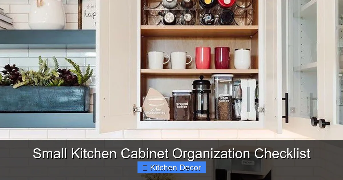 Small Kitchen Cabinet Organization Checklist