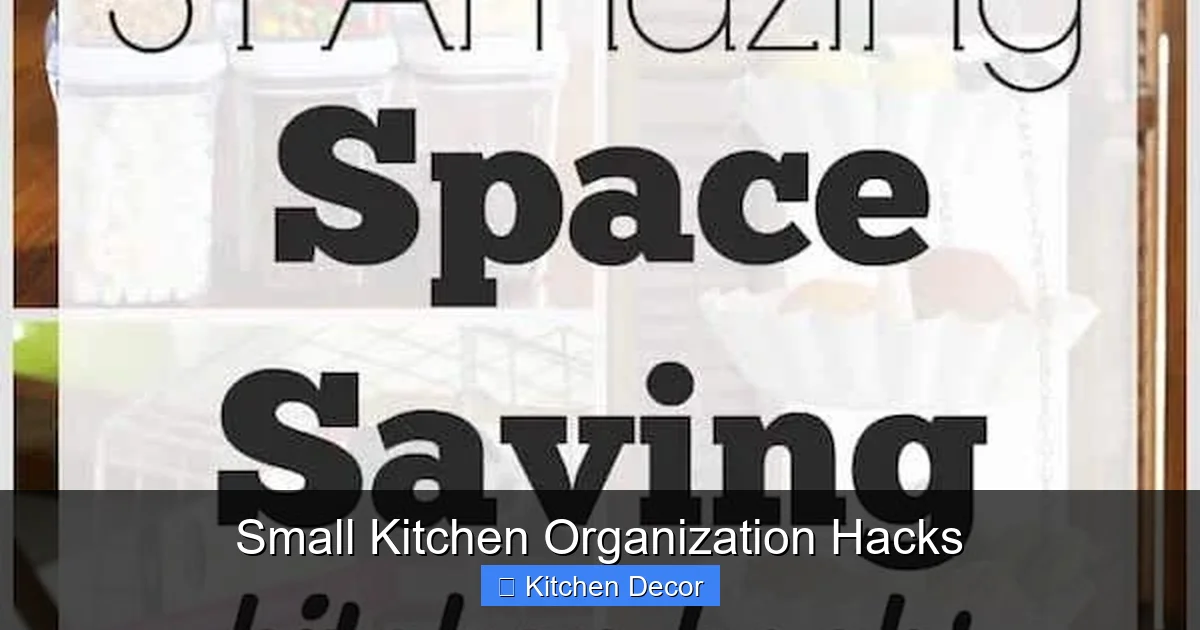 Small Kitchen Organization Hacks