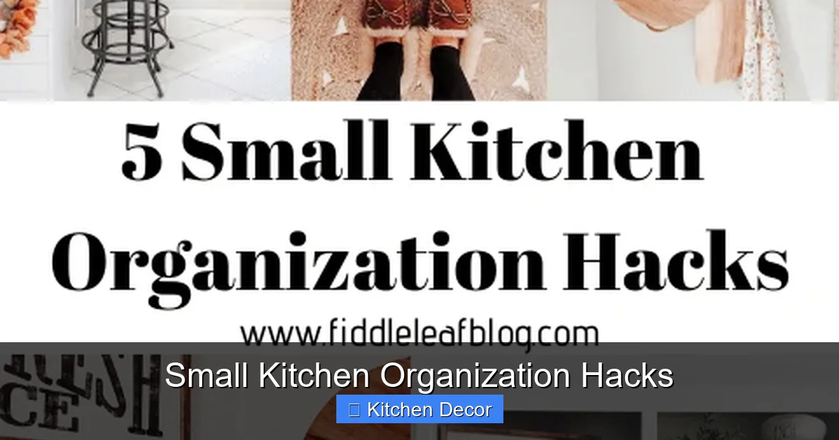Small Kitchen Organization Hacks