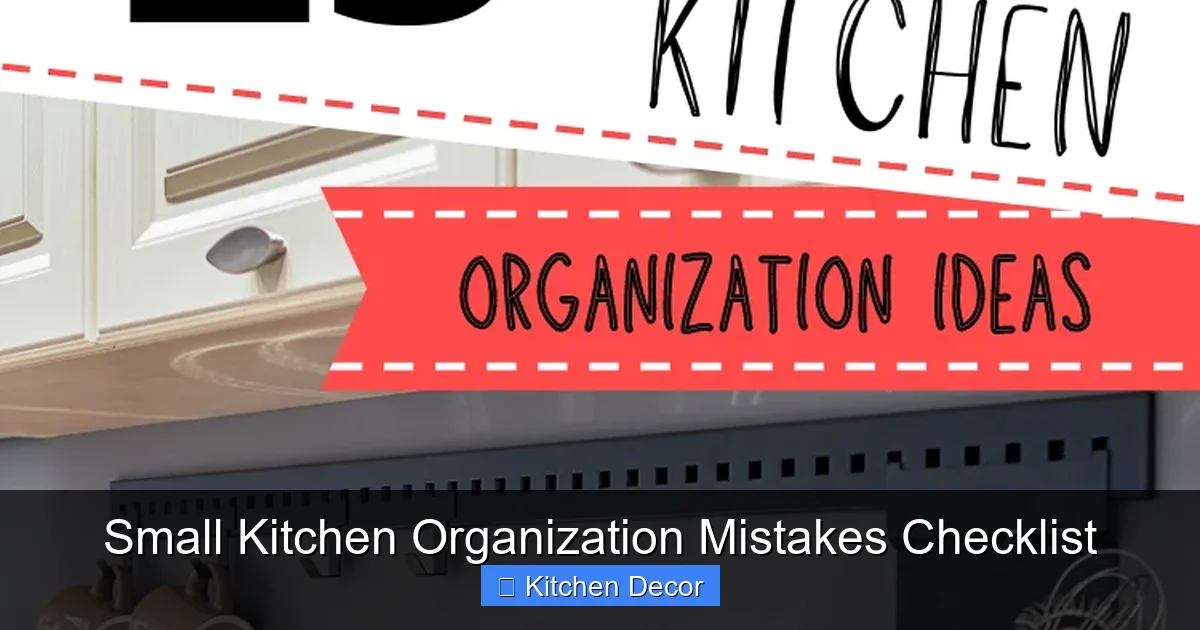 Small Kitchen Organization Mistakes Checklist