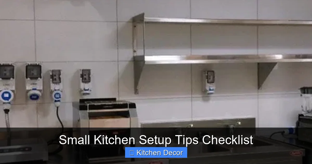 Small Kitchen Setup Tips Checklist