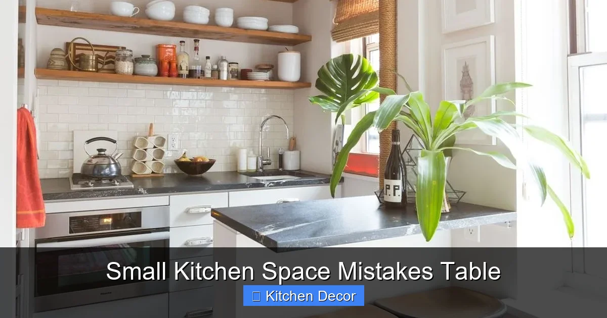 Small Kitchen Space Mistakes Table