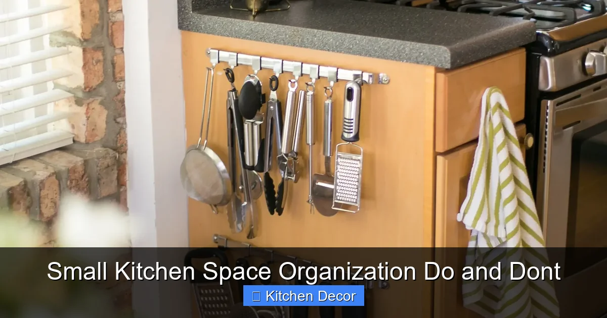 Small Kitchen Space Organization Do and Dont