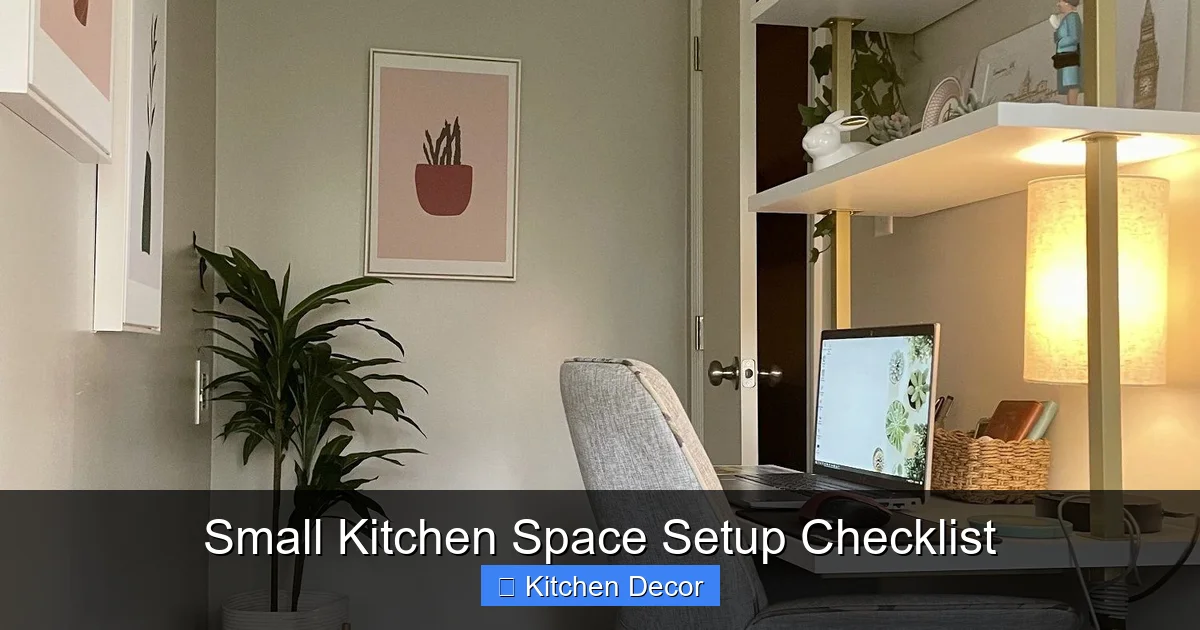 Small Kitchen Space Setup Checklist