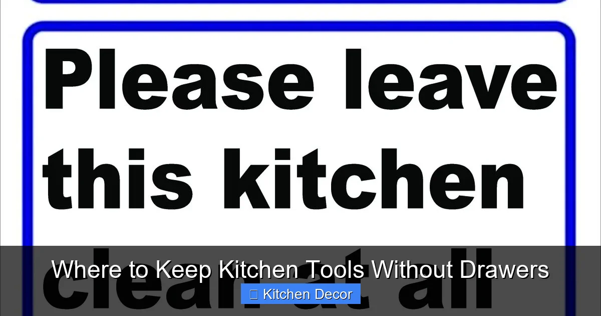 Where to Keep Kitchen Tools Without Drawers