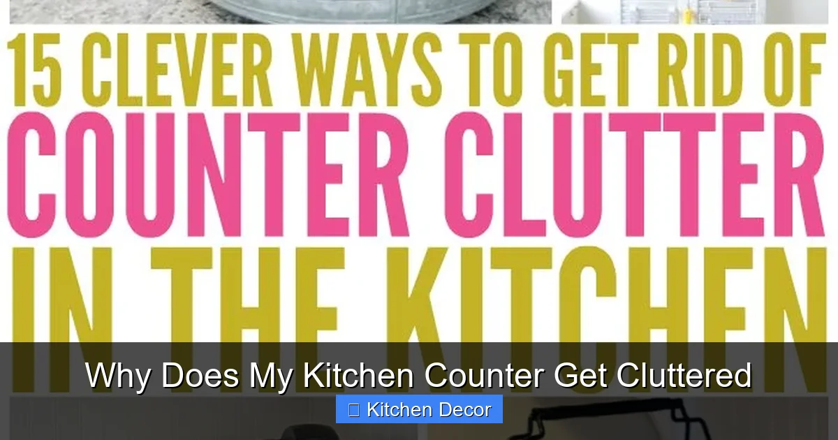Why Does My Kitchen Counter Get Cluttered