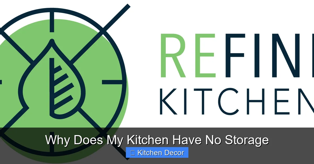 Why Does My Kitchen Have No Storage