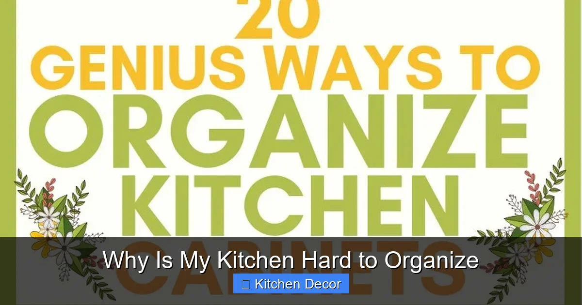 Why Is My Kitchen Hard to Organize