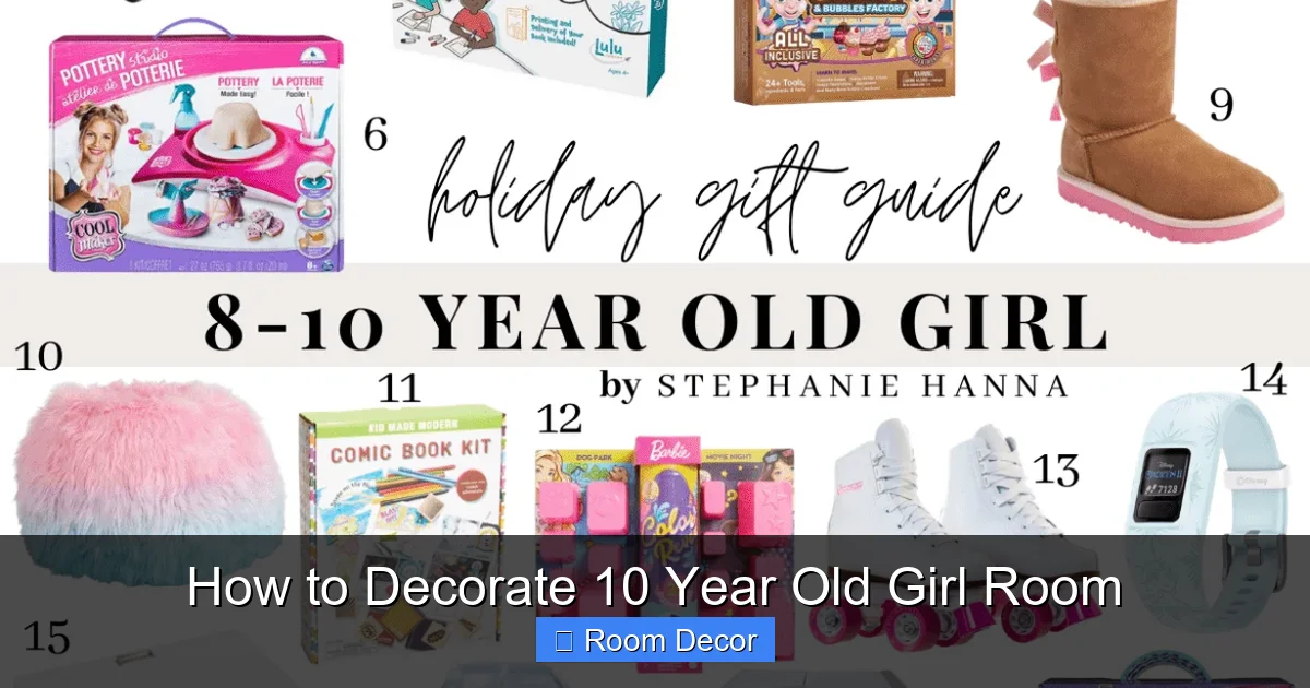 How to Decorate 10 Year Old Girl Room