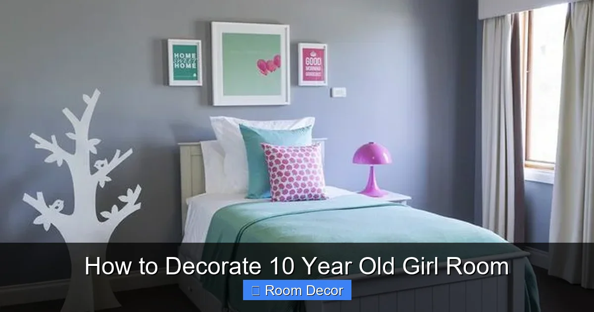 How to Decorate 10 Year Old Girl Room
