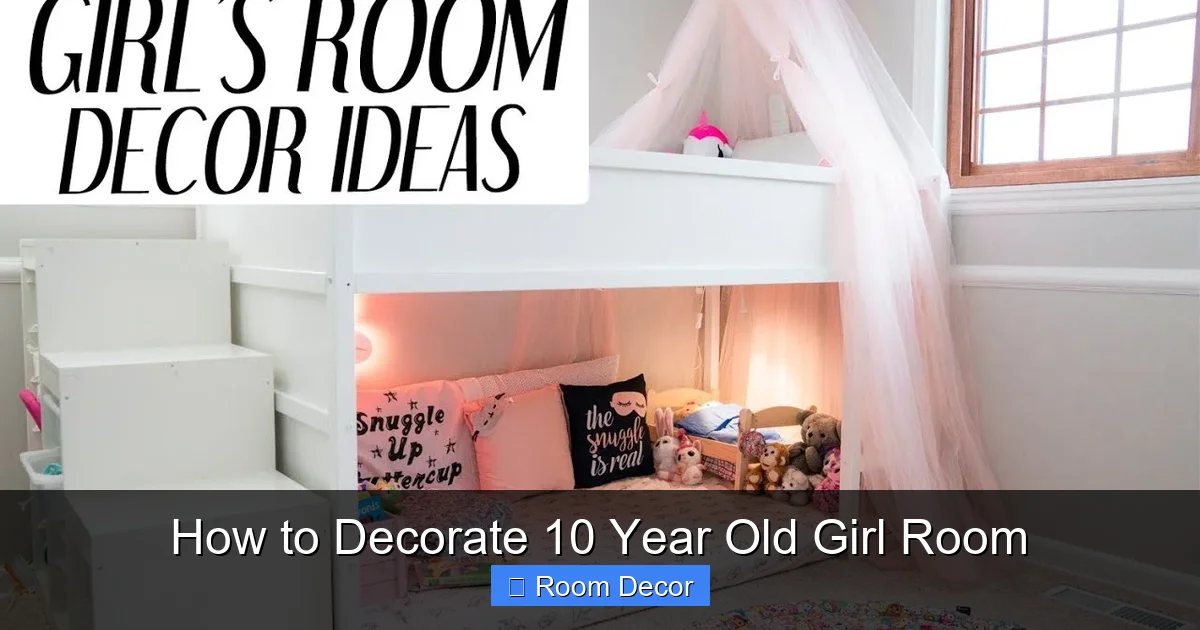 How to Decorate 10 Year Old Girl Room