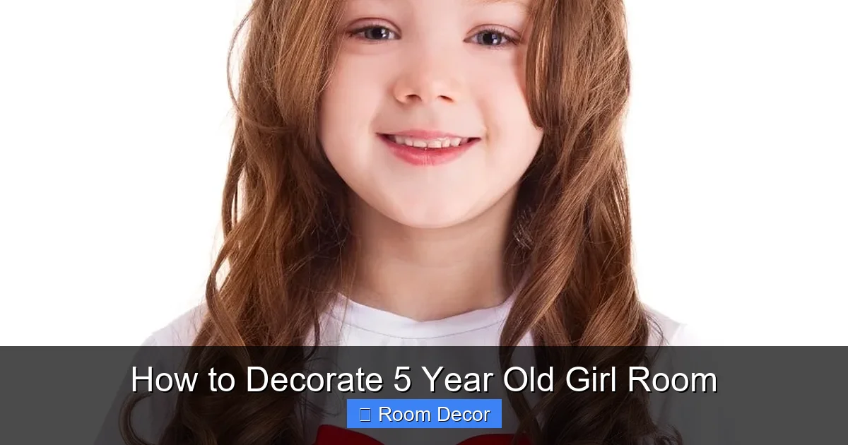 How to Decorate 5 Year Old Girl Room