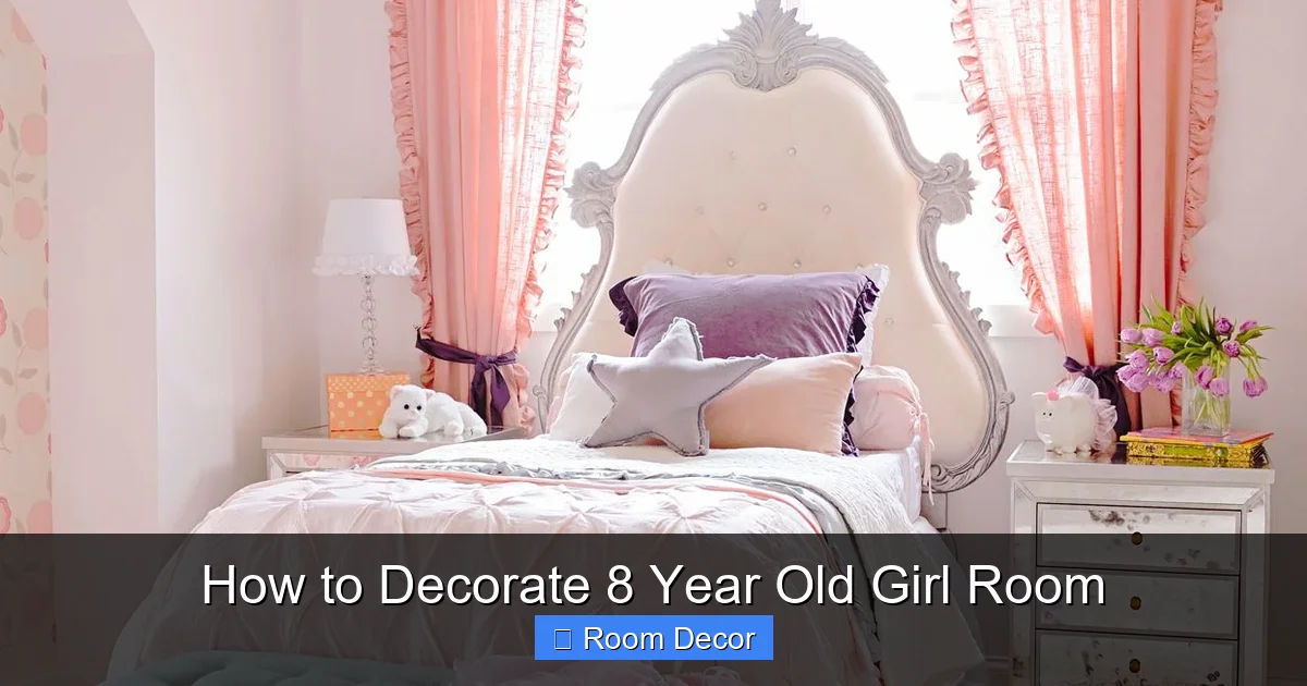 How to Decorate 8 Year Old Girl Room