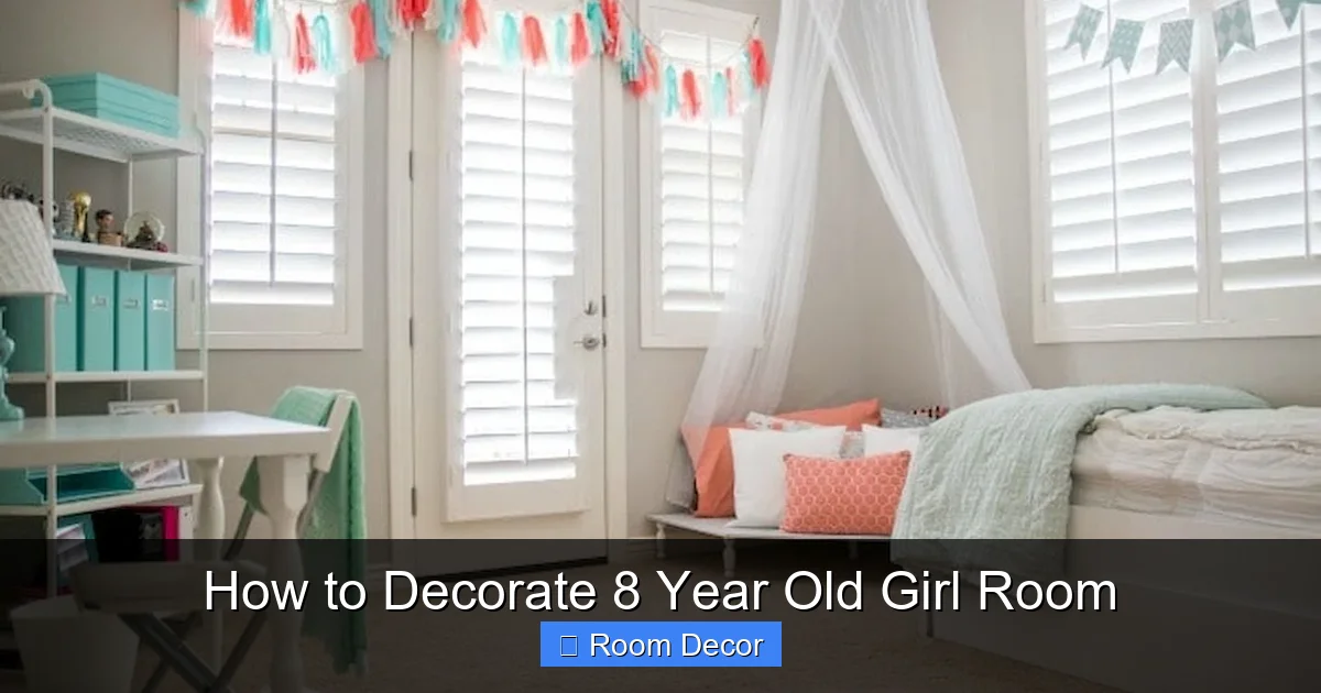 How to Decorate 8 Year Old Girl Room