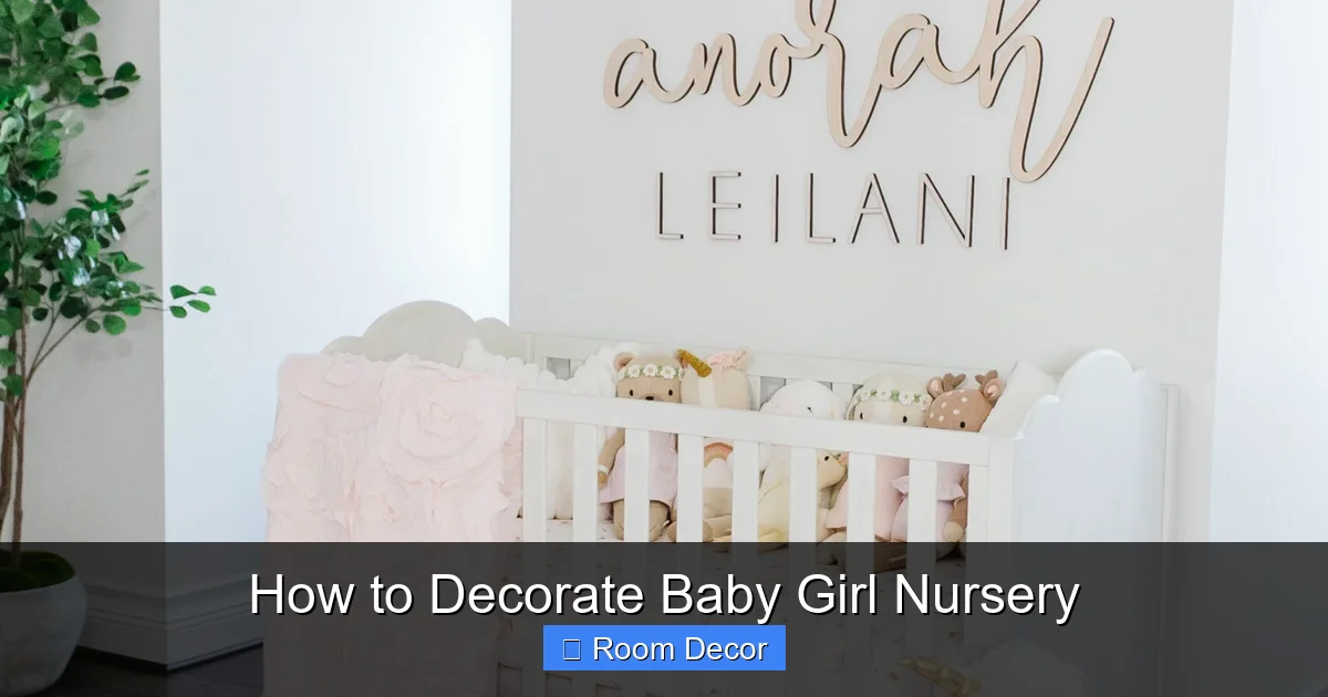 How to Decorate Baby Girl Nursery