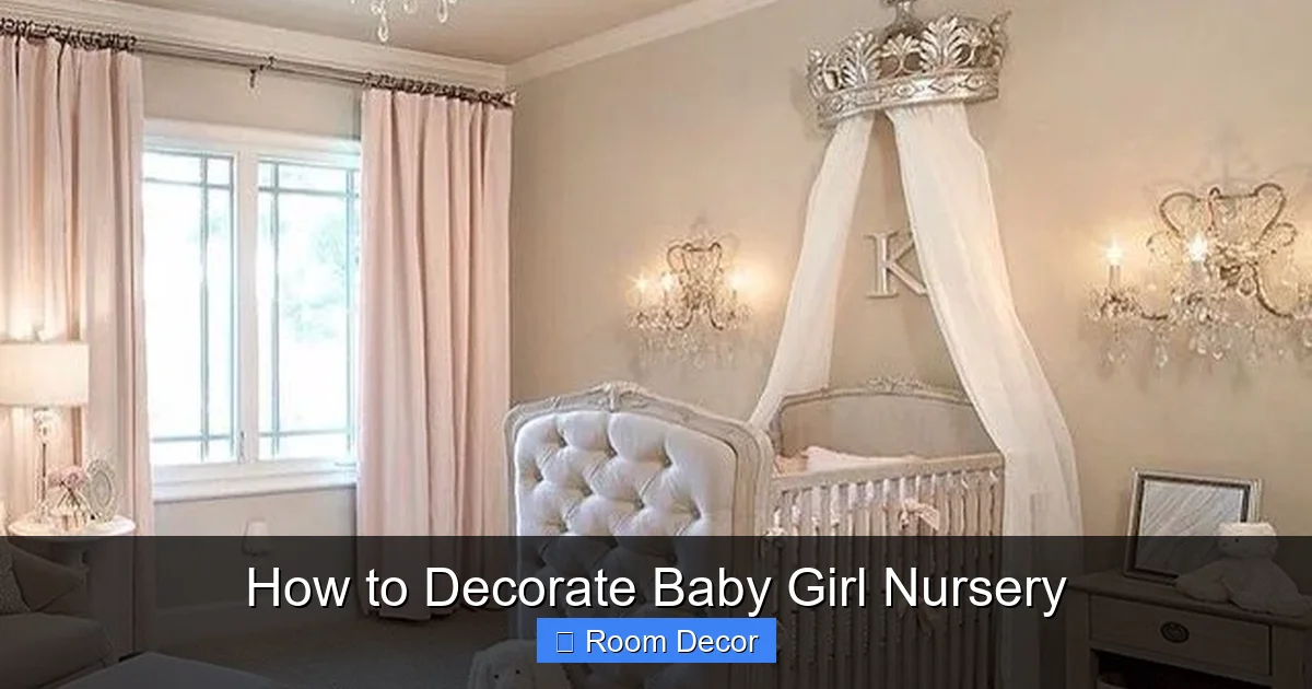 How to Decorate Baby Girl Nursery