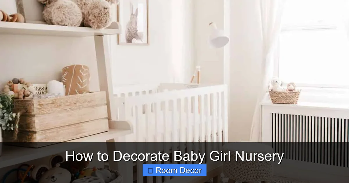 How to Decorate Baby Girl Nursery