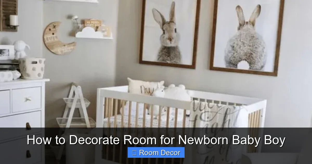 How to Decorate Room for Newborn Baby Boy